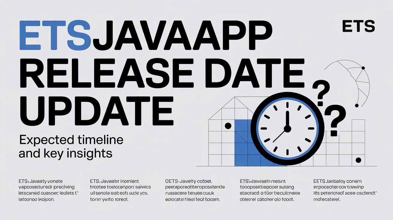 ETSJavaApp Release Date